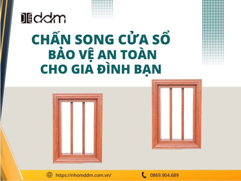 Chấn Song Cửa Sổ: Bảo Vệ An Toàn Cho Gia Đình Bạn