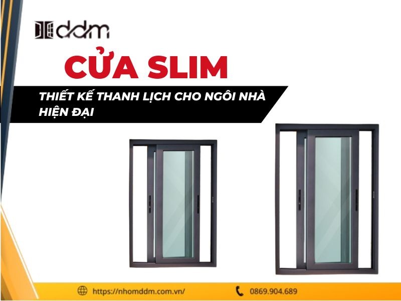 Cửa Slim: Thiết Kế Thanh Lịch Cho Ngôi Nhà Hiện Đại