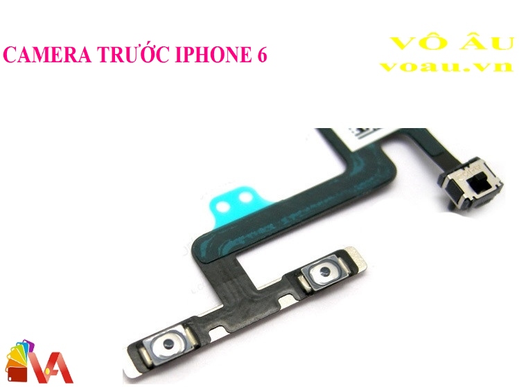 CAMERA TRƯỚC IPHONE 6