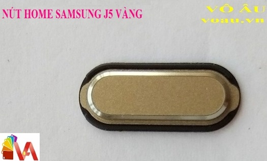 NÚT HOME SAMSUNG J5 MÀU VÀNG