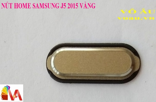 NÚT HOME SAMSUNG J5 2015 MÀU VÀNG