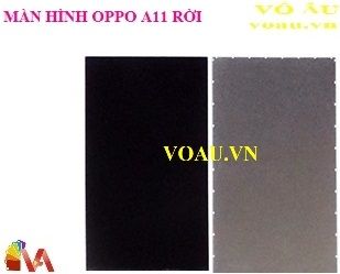 MÀN HÌNH RỜI OPPO A11