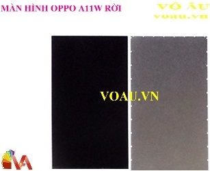 MÀN HÌNH OPPO A11W RỜI