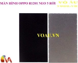 MÀN HÌNH OPPO R1201 NEO 5 RỜI