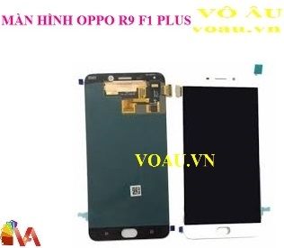 MÀN HÌNH OPPO R9 F1 PLUS