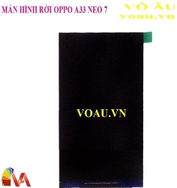 MÀN HÌNH OPPO A33 NEO 7 RỜI