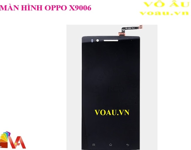 MÀN HÌNH OPPO X9006