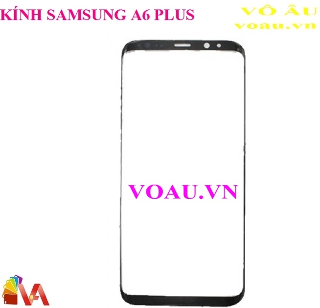 MẶT KÍNH THAY THẾ CHO SAMSUNG A6 PLUS