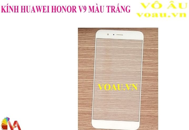 KÍNH HUAWEI HONOR V9 MÀU TRẮNG