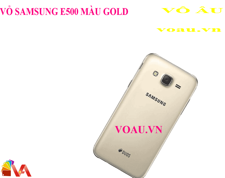 VỎ BỘ SAMSUNG E500 MÀU GOLD