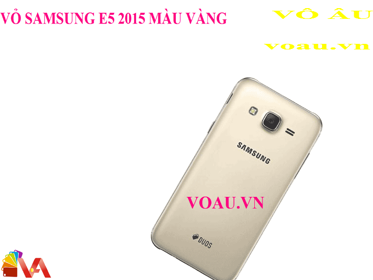VỎ BỘ SAMSUNG E5 2015 MÀU VÀNG