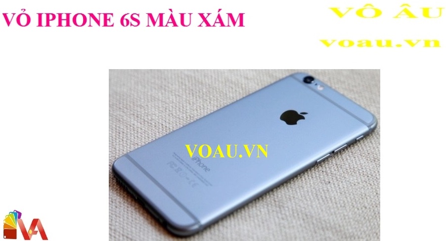 BỘ VỎ IPHONE 6S MÀU XÁM