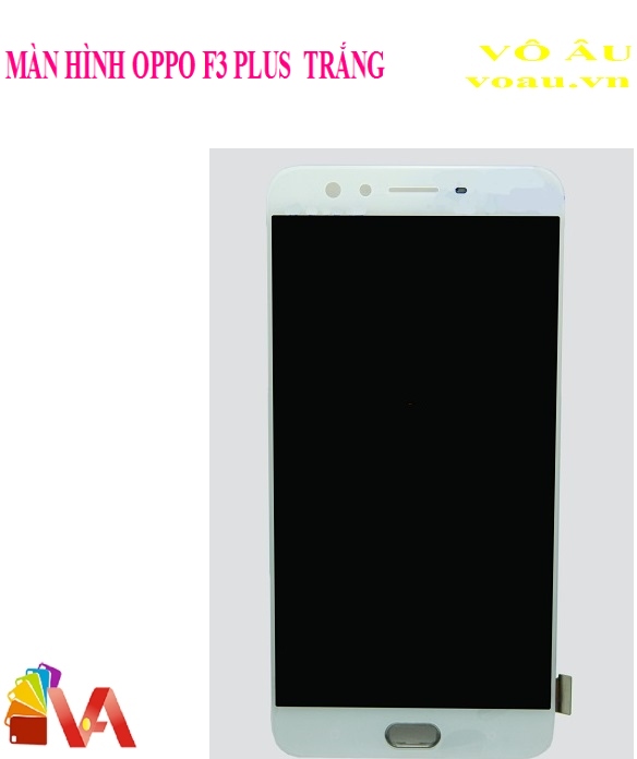 MÀN HÌNH BỘ OPPO F3 PLUS