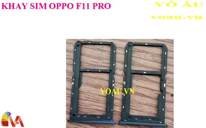 KHAY ĐỰNG SIM ĐIỆN THOẠI OPPO F11 PRO