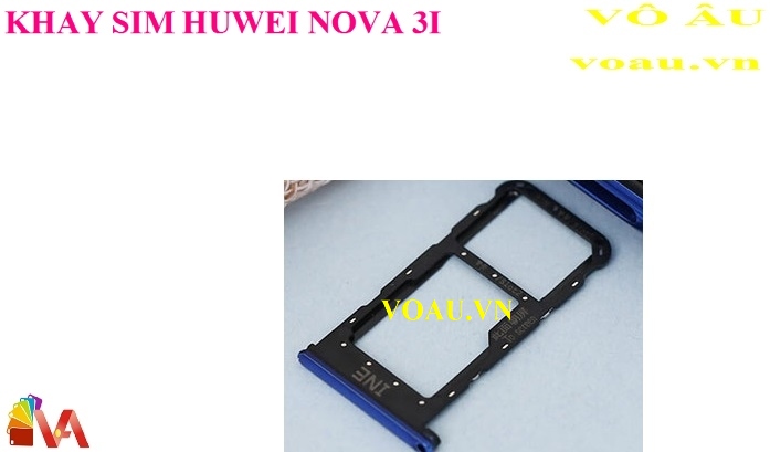 KHAY ĐỰNG SIM HUAWEI NOVA 3I