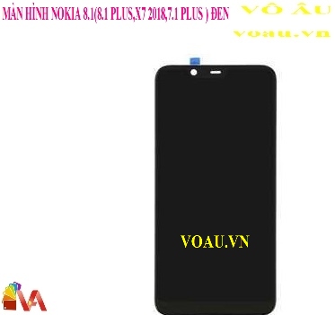 MÀN HÌNH BỘ NOKIA X7 2018 FULL MÀU ĐEN