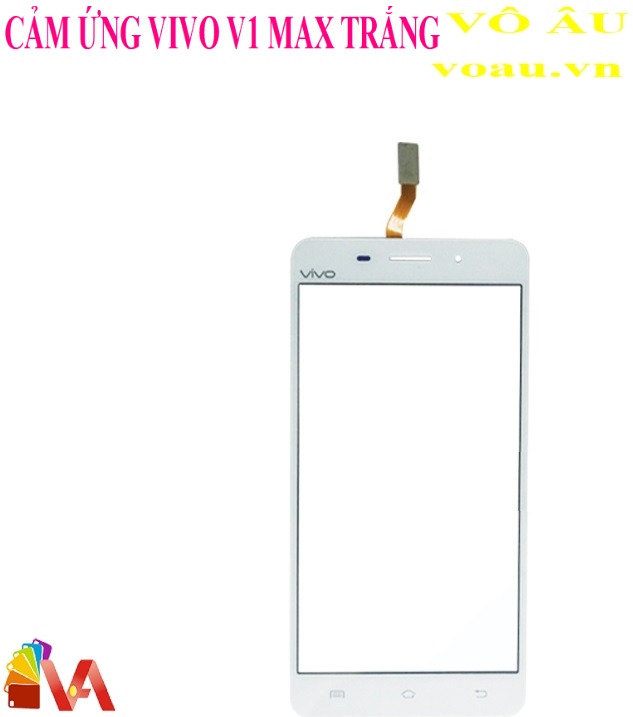 MẶT CẢM ỨNG VIVO V1 MAX MÀU TRẮNG