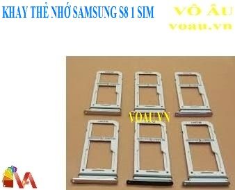 KHAY THẺ NHỚ SAMSUNG S8 1 SIM