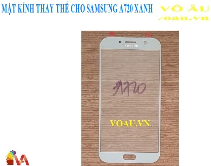 MẶT KÍNH THAY THẾ CHO SAMSUNG A720 MÀU XANH