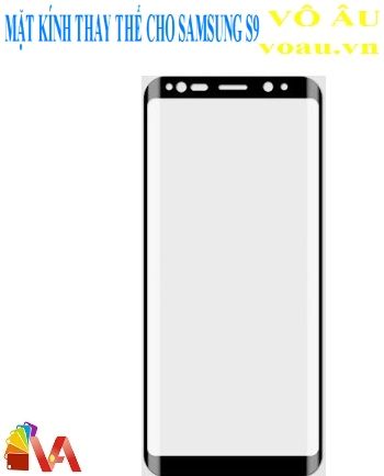 MẶT KÍNH THAY THẾ CHO SAMSUNG S9