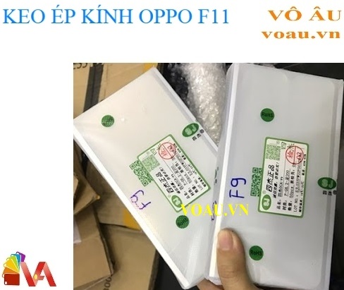 KEO ÉP KÍNH OPPO F11