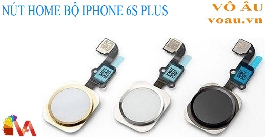 NÚT HOME BỘ IPHONE 6S PLUS