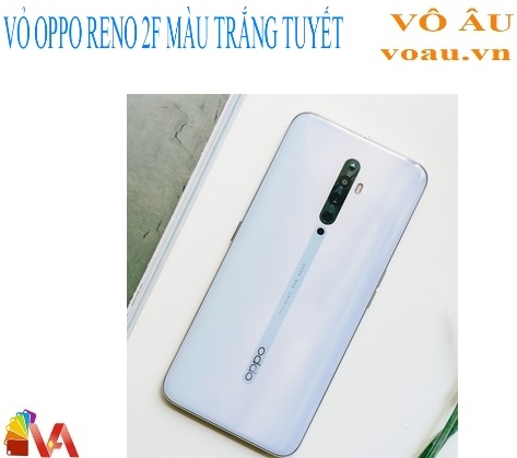 VỎ OPPO RENO 2F MÀU TRẮNG TUYẾT