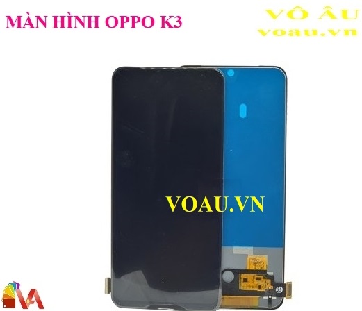 MÀN HÌNH OPPO K3