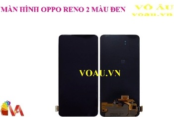 MÀN HÌNH OPPO RENO 2 MÀU ĐEN