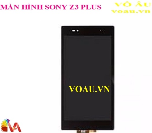 MÀN HÌNH SONY Z3 PLUS