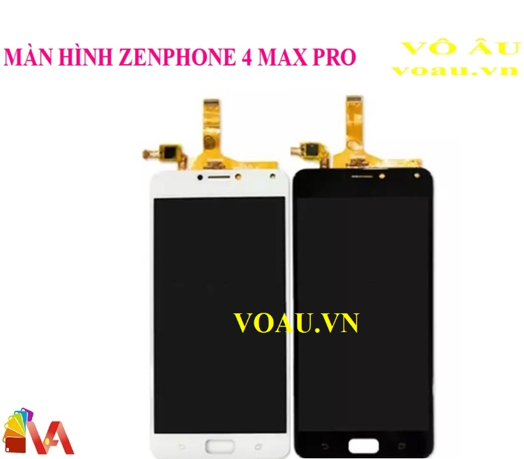 MÀN HÌNH ZENPHONE 4 MAX PRO