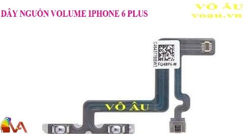 DÂY NGUỒN VOLUME IPHONE 6 PLUS