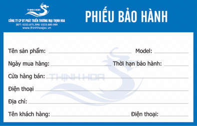 PHIẾU BẢO HÀNH CÔNG TY THỊNH HOA