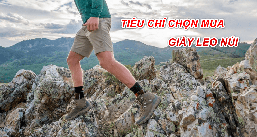 Các tiêu chí khi chọn mua giày leo núi