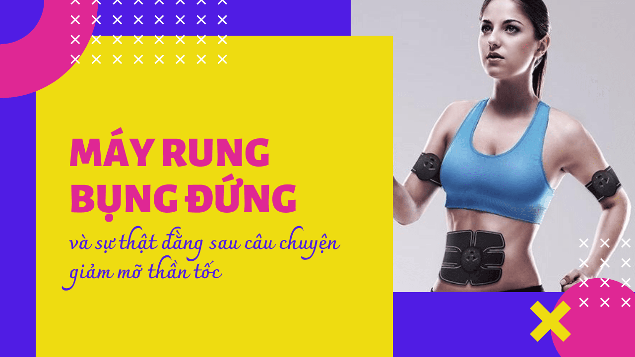 Máy rung bụng đứng có thật sự giảm mỡ bụng hay không?