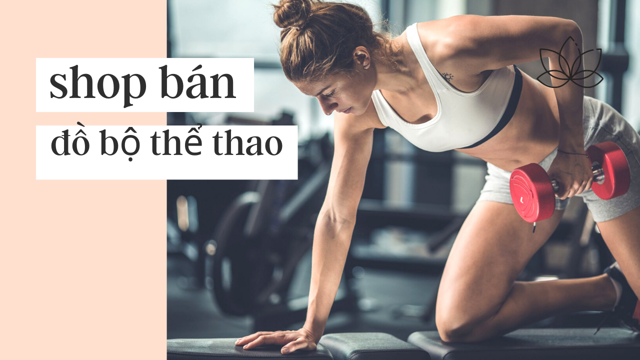 Các shop bán đồ bộ thể thao giá rẻ