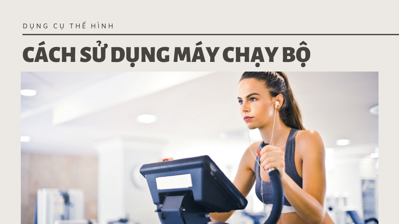 15 tips khi sử dụng máy chạy bộ tại nhà