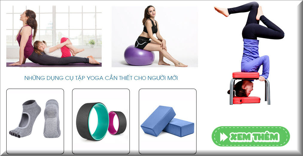 Top thảm tập yoga & dụng cụ hỗ trợ tập yoga tốt nhất hiện nay