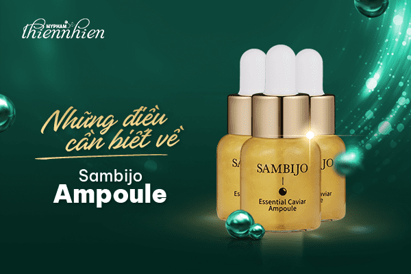 Những điều cần biết về Ampoule