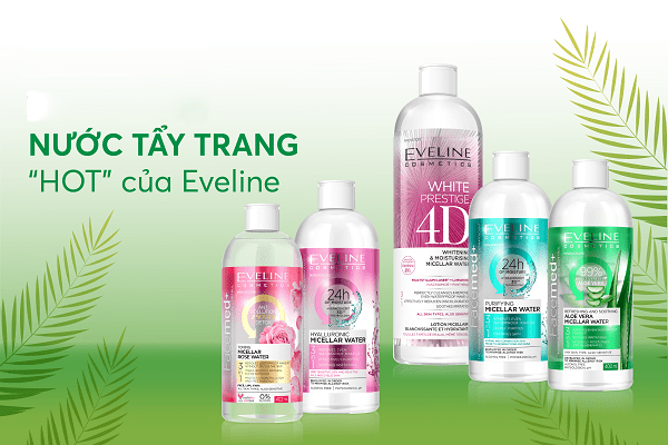 Check giá nước tẩy trang Eveline - “Must have” cho chị em trong mùa hè