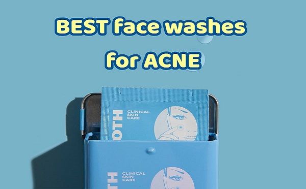 Top những sữa rửa mặt đánh bay mụn trứng cá