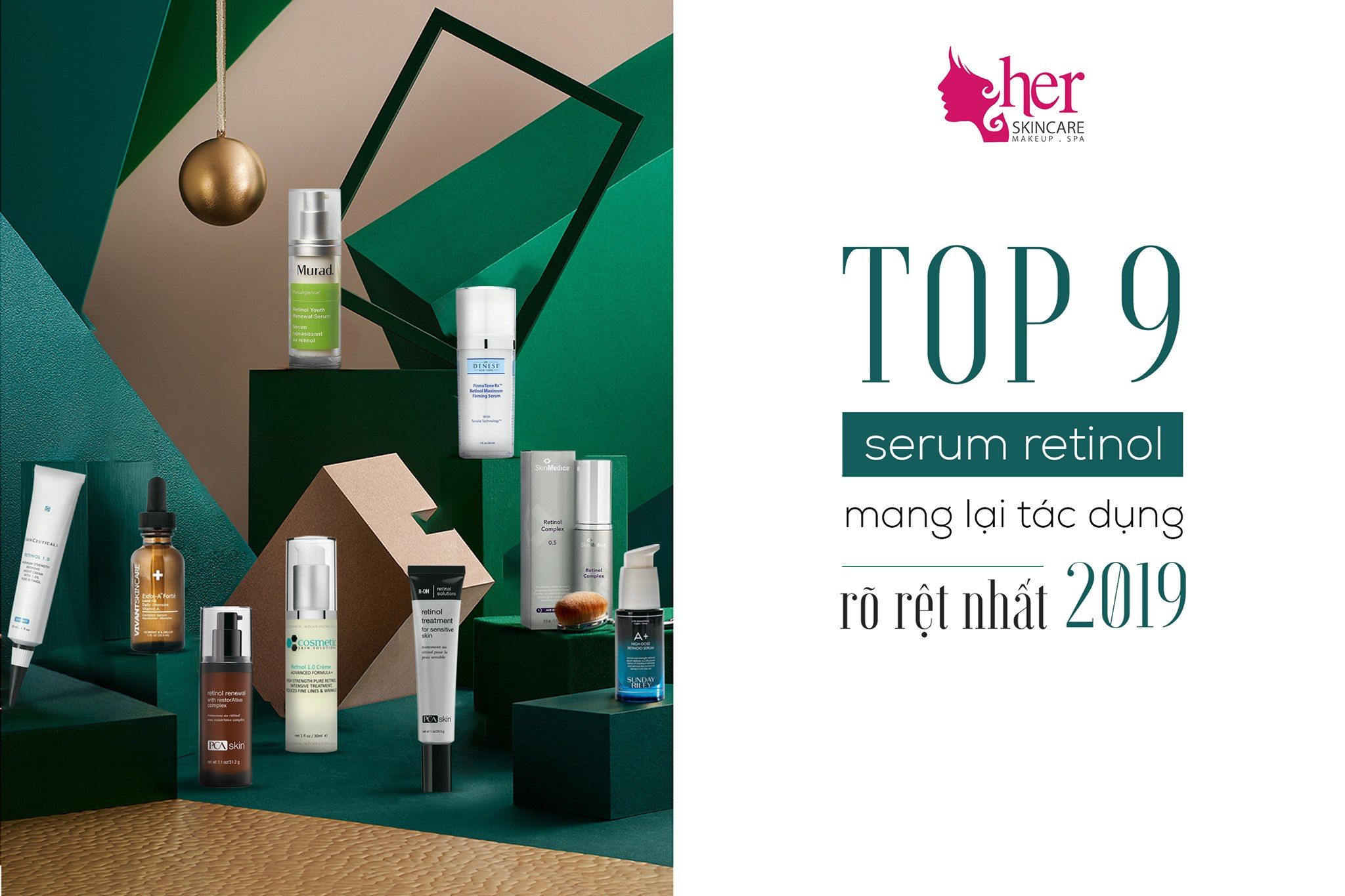 TOP 9 SERUM RETINOL-TRẺ HÓA LÀN DA, THU NHỎ LỖ CHÂN LÔNG, TRỊ MỤN