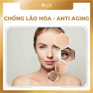 Chống Lão Hóa - Anti Aging