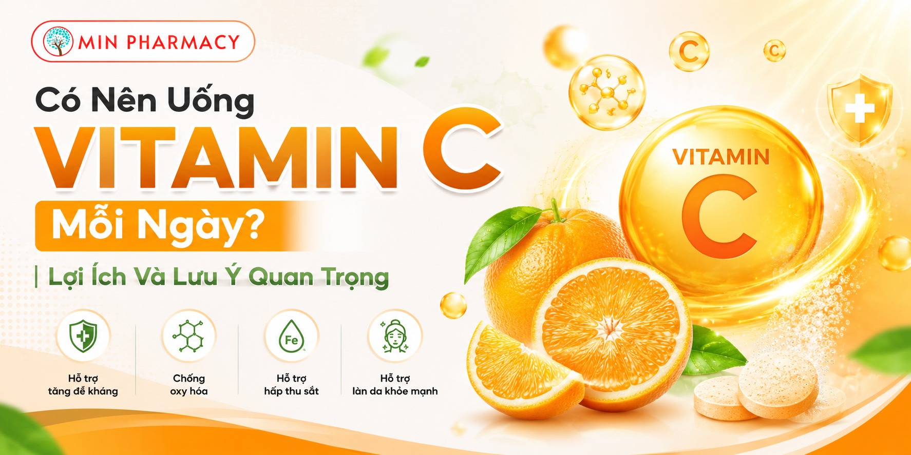 Có Nên Uống Vitamin C Mỗi Ngày? Lợi Ích, Liều Dùng Và Những Điều Cần Biết