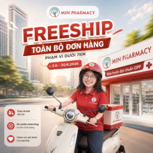 FREESHIP 0Đ TẠI MIN PHARMACY – GIAO HÀNG NHANH TRONG PHẠM VI DƯỚI 7KM