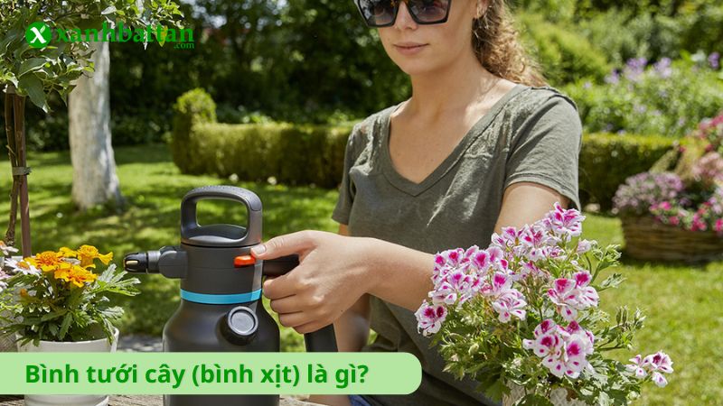 Dụng cụ bình tưới cây (bình xịt) là gì?
