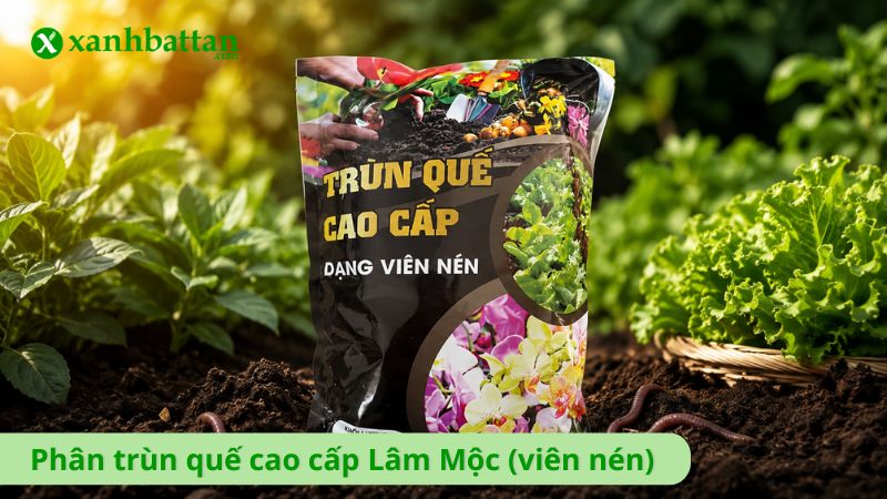 Phân trùn quế cao cấp Lâm Mộc (dạng viên nén)