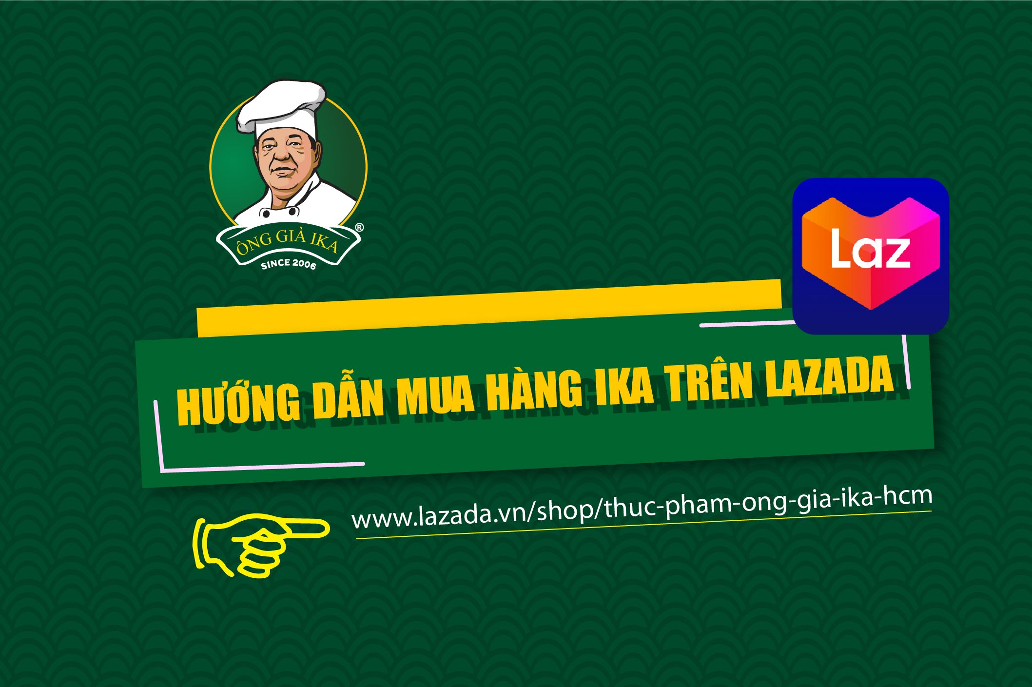 Hướng dẫn cách mua sản phẩm Ông già IKA trên Lazada chỉ trong 30s