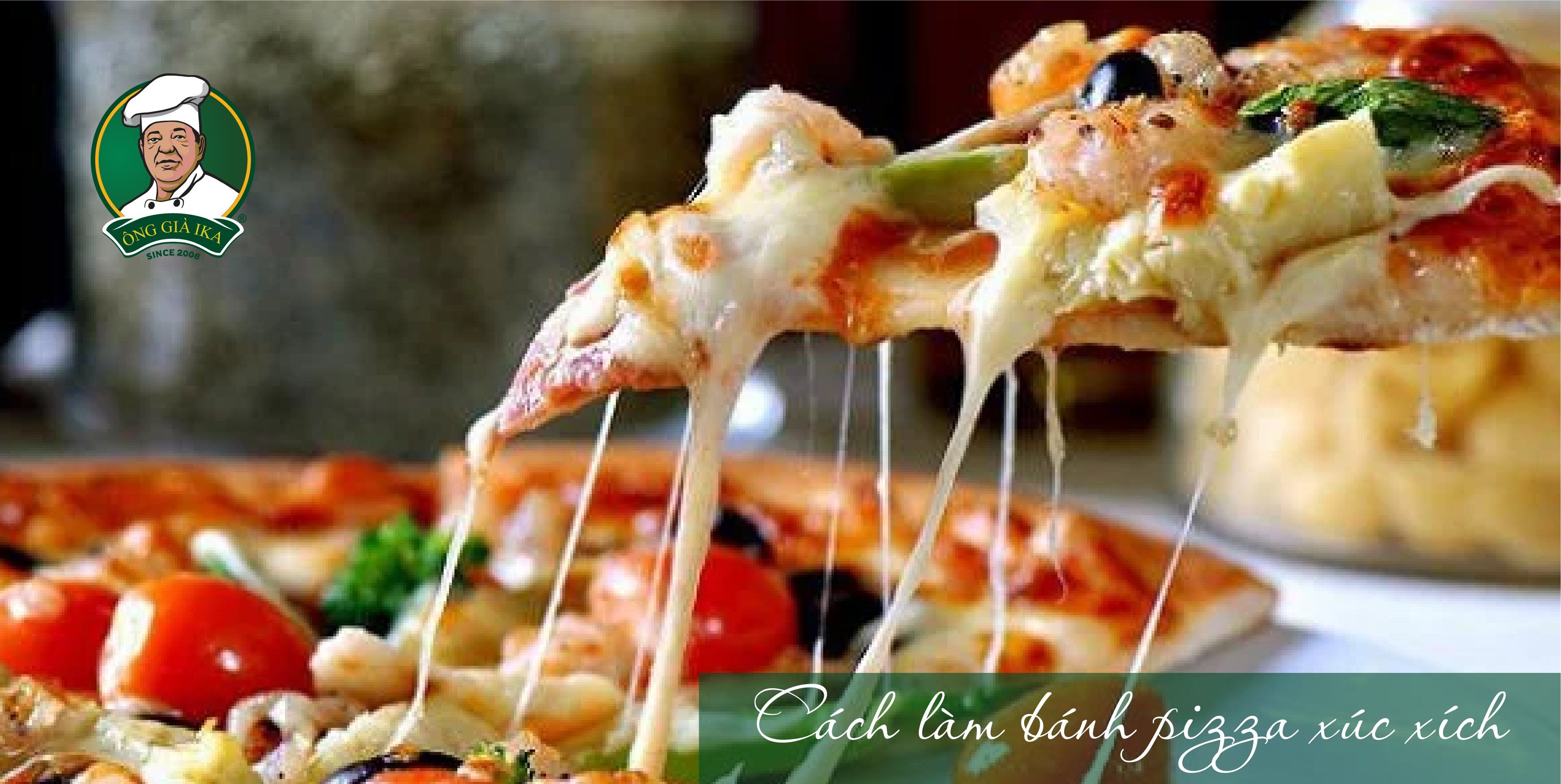 Cách làm bánh pizza xúc xích ngàn lớp chuẩn “Vua Đầu Bếp”