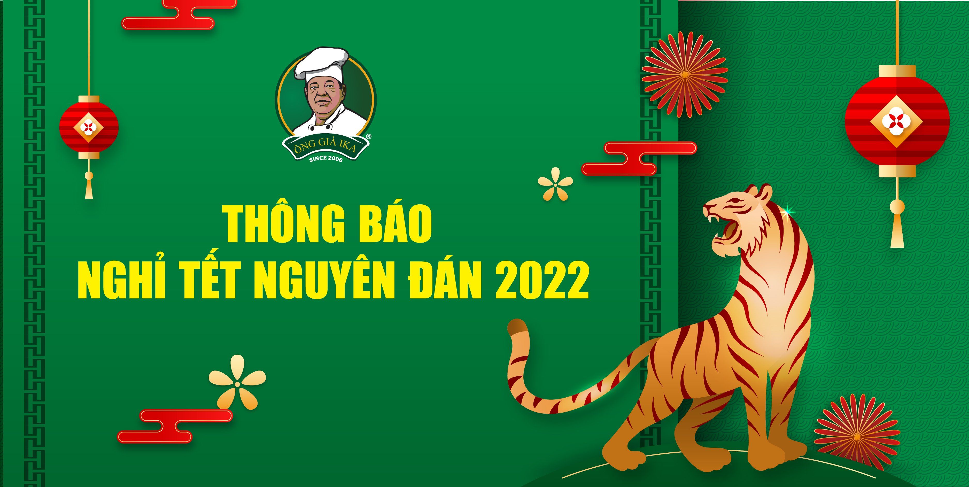 Thực phẩm Ông già IKA thông báo nghỉ Tết Nguyên Đán 2022